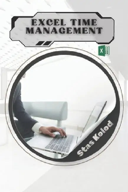 Excel Time Management by Stas Kolod