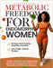 Metabolic Freedom for Endomorph Women: Guide to Restore Your Metabolism, Balance Hormones, and Burn Fat Naturally with Effortless Recipes. by Vincent Sant John
