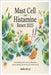 Mast Cell and Histamine Reset 2025: The Complete Guide to Calming Inflammation, Reducing Allergies, and Restoring Your Health Naturally. by Bello, Mark
