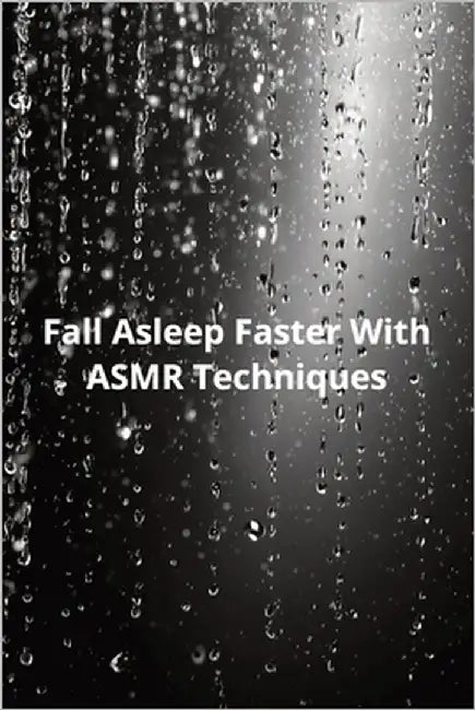 Fall Asleep Faster With ASMR Techniques by Harding, Karen