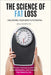 The Science of Fat Loss: Unlocking Your Body's Potential by Well Facets Ltd