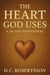 The Heart God Uses: A 30-Day Devotional by DC Robertsson