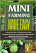 Mini Farming Made Easy: A Practical Guide to Solving Pests, Plant Diseases, Soil Issues, and Weather Challenges for Backyard and Urban Farmers. by W. Henderson, John
