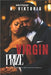 Virgin Prize: A Steamy BWWM interracial Multicultural Standalone Forbidden Love Dark Mafia Auction Romance by Viktoria, N.