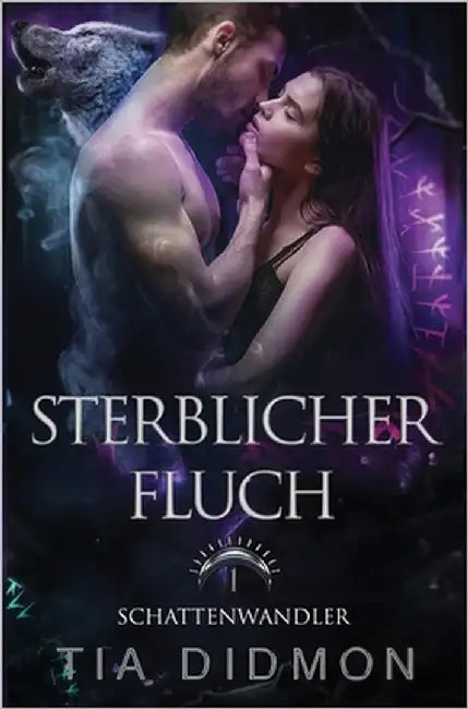 Sterblicher Fluch: Paranormale Romantik by Didmon, Tia