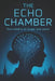 The Echo Chamber by Paolo La Rosa