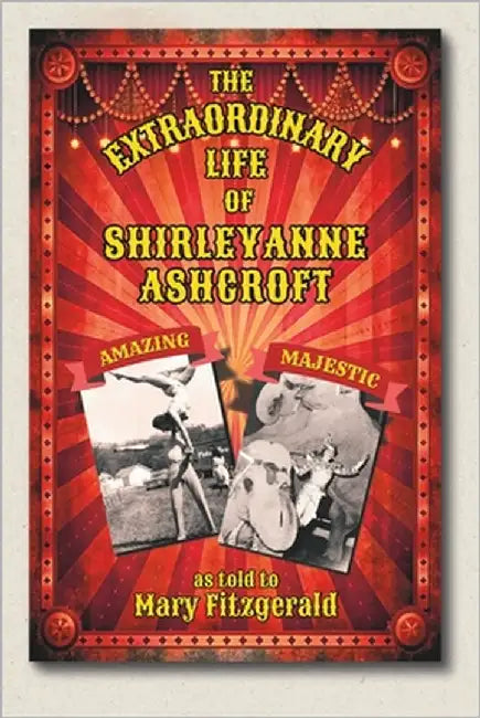 The Extraordinary Life of Shirleyanne Ashcroft by Fitzgerald, Mary B.