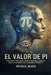 El Valor de Pi: Una novela distópica sobre algoritmos, control social y el precio de la eficiencia perfecta by Michael Black