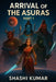 Arrival of the Asuras: 2024 - Beginning of the End 