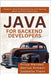 Java for Backend Developers: Modern Java Programming with Spring Boot and Microservices by Trent, Isabella