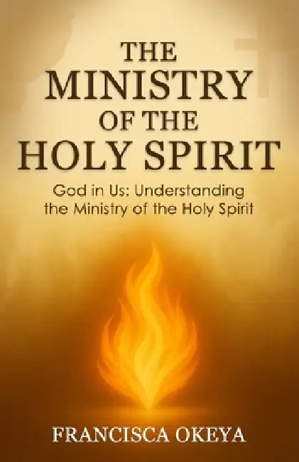 The Ministry Of The Holy Spirit