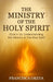 The Ministry Of The Holy Spirit