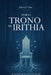 Por el trono de Irithia by Juliana V. Ossa