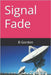Signal Fade by Gordon, B.