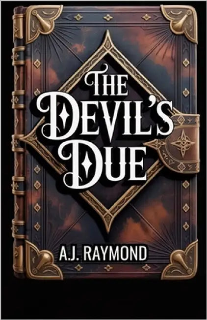 The Devil's Due: A dark academy paranormal reverse harem romance by Raymond, A. J.