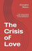 The Crisis Of Love