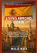 Living Abroad: Spain: The Ultimate Guide for Expats: Work, Life, and Integration in Spain by Milo Nox