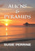 Aliens  Pyramids