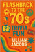 Flashback to the '70s Trivia Fun: 500 Trivia for Adults on 1970s TV, Music, Movies, Politics & Science - Relive the Decade That Changed Everything by Jacobs, Lillian