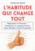 L'Habitude qui Change Tout: Reprenez le Pouvoir; Comment un Simple Geste Peut Révéler Votre Potentiel by Angelina Maud