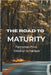 The Road to Maturity: Formation From Children to Fathers by Omedo, Francis