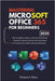 Mastering Microsoft Office 365 For Beginners: The Complete Guide to Word, PowerPoint, Outlook, Teams, and Excel for Seamless Productivity and Professi by Haws, Thomas T.