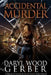 Accidental Murder by Daryl Wood Gerber
