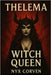 Thelema: Witch Queen by Corven, Nyx