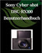 Sony Cyber-shot DSC-RX100 VII Benutzerhandbuch: Ein umfassendes und detailliertes Handbuch für Fotografen und Kreative für Anfänger und Fortgeschritte by Zoey Fortnite