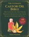The Ultimate Castor Oil Bible: 150 Castor Oil Recipes & Proven Benefits for Skin, Health & Hair Growth by Sage Wilder