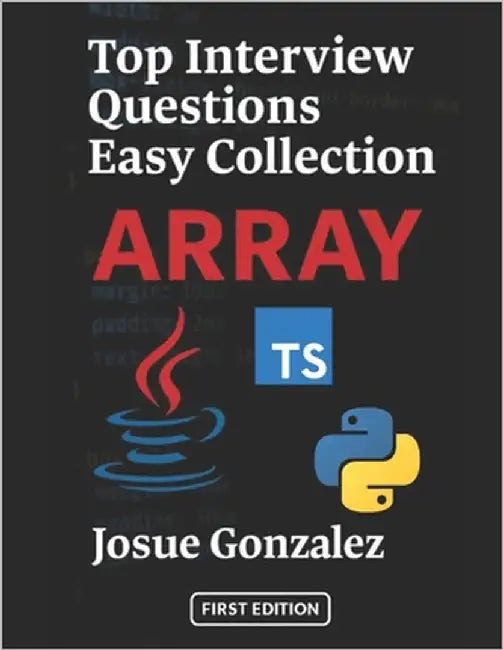 Top Interview Questions Easy Collection: Array by Gonzalez Gonzalez, Josue