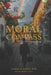 Moral Compass: Sins of the Father by Daniel J. Romeo, Carmen A. Romeo