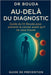 Au-delà du diagnostic: Guide du Dr. Bouda pour prévenir le cancer avant qu'il ne vous trouve by Michel Bouda