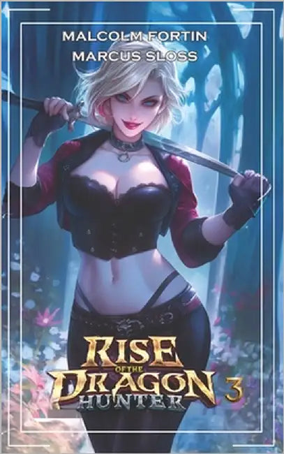 Rise of the Dragon Hunter 3: LitRPG Fantasy by Sloss, Marcus
