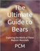 The Ultimate Guide to Bears: Exploring the World of These Majestic Mammals by M, P. C.