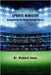 Sports Ministry: Evangelizing The World Through Sports by Solutions, Sunshine Marketing