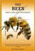 The Bee's Bible Care and Ownership: The Beekeeping Mastery Guide: Honey Production, Hive Care, Breeding, Swarming, Pollination, Equipment, and Health by Barkley, Teresa