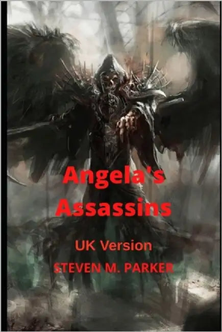 Angela's Assassins by Parker, Steven M.