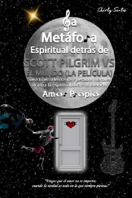La Metáfora Espiritual detrás de SCOTT PILGRIM VS EL MUNDO (LA PELÍCULA) 2010: Análisis avanzado de la espiritualidad oculta detrás de películas, seri by Charly Santos