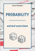 Probability solved exercises by Mangoni, Alessio