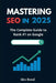 Mastering SEO in 2025: The Complete Guide to Rank #1 on Google: Modern Strategies, Tools, and Action Plans for Website Owners, Bloggers, Freelancers, by Alex Bond