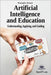 Artificial Intelligence and Education: Understanding, Using, Guiding by Alouani, Mustapha