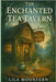 The Enchanted Tea Tavern: A Cozy Fantasy of Magic and Belonging by Moonfern, Lila