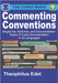 Commenting Conventions: Single-line, Multi-line, and Documentation Styles of Code Documentation in 22 Languages. by Edet, Theophilus