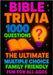 Bible Trivia 1000 Questions: The Ultimate Multiple Choice Family Friendly Fun for all ages by Rodriguez, Raymond