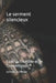 Le serment silencieux: Code de l'invisible et de l'ininterrompu by Cornelis Van Houte