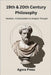 19th & 20th Century Philosophy: Idealism, Existentialism, and Analytic Thought (Hegel, Nietzsche, Wittgenstein) by Press, Agora