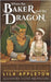 When the Baker Met the Dragon: A Cozy Fantasy Monster Romance by Klapheke, Alisha