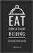 Eat Like a Local-Beijing: Beijing China Food Guide by A. Local, Eat Like