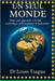 Un Seul Monde Dans une approche à la fois scientifique, philosophique et humaniste: Comprendre notre humanité commune pour bâtir un avenir partagé by Louis, Tsague